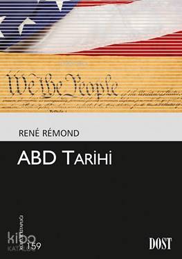  Abd Tarihi | Işık Ergüden (Ali Işık Ergüden) | Rene Remond | Dost Kitabevi | 9789752985537 | 