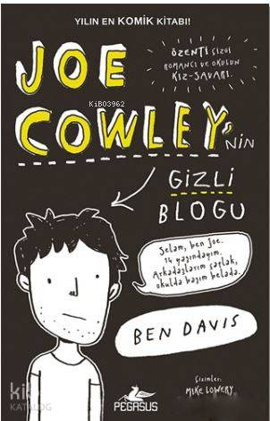 Joe Cowleynin Gizli Bloğu | Onur Kaya | İlker Sönmez | Fatma Can | Ben Davis | Pegasus Yayıncılık | 9786052992258 | 