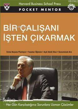  Bir Çalışanı İşten Çıkarmak (Cep Boy) | Bir Çalışanı İşten Çıkarmak (Cep Boy) | S AlyevS Robbins | Melis İnan | Optimist Yayım Dağıtım | 9786052261736 