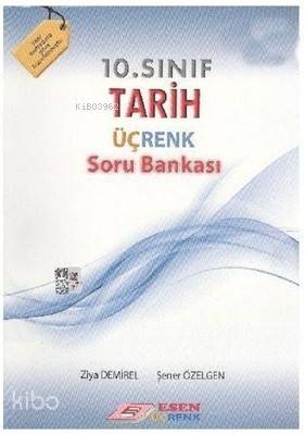  Esen Üçrenk Yayınları 10 Sınıf Tarih Soru Bankası Esen Üçrenk | Esen Üçrenk Yayınları 10 Sınıf Tarih Soru Bankası Esen Üçrenk | Şener Özelgen | Asuman GKıvrak | Esen Üçrenk Yayınları (Hazırlık) | 9786059373524 