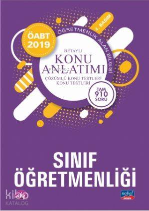  2019 ÖABT Sınıf Öğretmenliği Alan Bilgisi Detaylı Konu Anlatımı | 2019 ÖABT Sınıf Öğretmenliği Alan Bilgisi Detaylı Konu Anlatımı | Kolektif | Nobel Akademik Yayıncılık | 9786057960214 