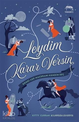  Leydim Karar Versin | Seda Çıngay | Aslıhan Kopuz | Emre AygünSu Akaydın | Larissa ZagerisKitty Curran | Yabancı Yayınları | 9786052177624 | 