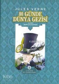  80 Günde Dünya Gezisi (Ciltli) | 80 Günde Dünya Gezisi (Ciltli) | Jules Verne | Bertan Onaran | Türkiye İş Bankası Kültür Yayınları | 9789754586787 