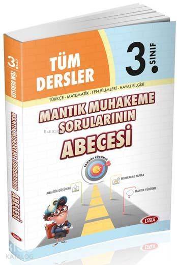 Data Yayınları 3. Sınıf Tüm Dersler Mantık Muhakeme Sorularının Abecesi