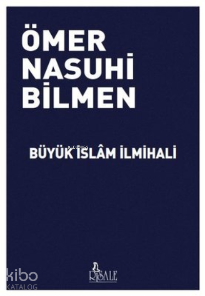  Büyük İslam İlmihali | Büyük İslam İlmihali | Ömer Nasuhi Bilmen | Risale Yayınları | 9786050605082 