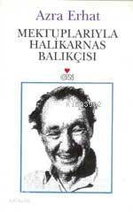  Mektuplarıyla Halikarnas Balıkçısı | Azra Erhat | Can Yayınları | 9789750702150 | 
