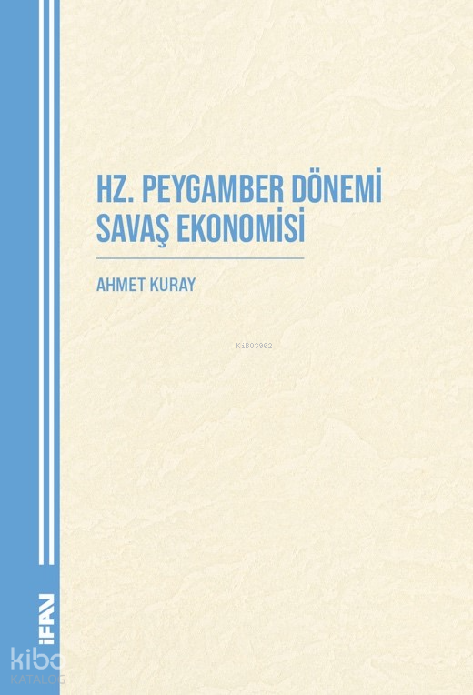 Hz. Peygamber Dönemi Savaş Ekonomisi