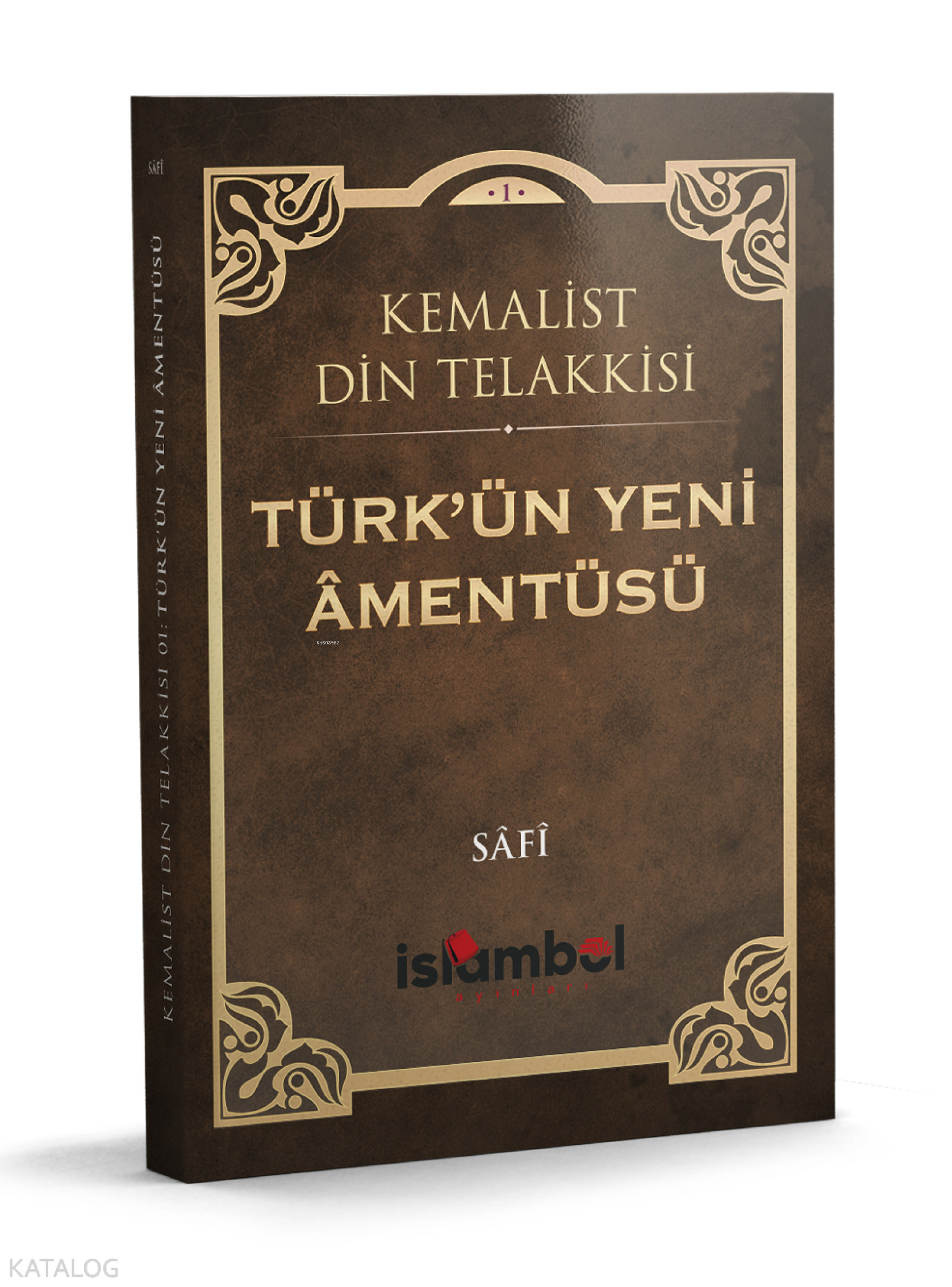  Türkün Yeni Amentüsü | Türkün Yeni Amentüsü | Sâfî | İslâmbol Yayınları | 9786058036482 