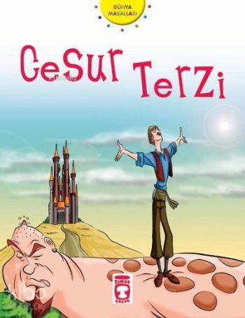 Cesur Terzi | Jacob GrimmWilhelm Grimm | Şebnem Kanoğlu | Murat Bingöl | Nehir Aydın Gökduman | Timaş Çocuk | 9789752636392 | 