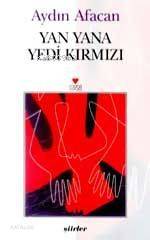  Yan Yana Yedi Kırmızı | Aydın Afacan | Can Yayınları | 9789750700606 | 