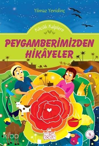 Peygamberimizden Hikayeler | Yılmaz Yenidinç | Nurullah Bilekli | Nesil Yayınları | 9789752697652 | 
