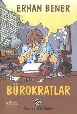  Bürokratlar | Erhan Bener | Remzi Kitabevi | 9789751408440 | 