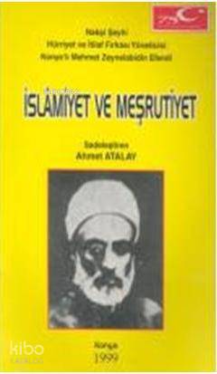  İslamiyet ve Meşrutiyet | İslamiyet ve Meşrutiyet | Ahmet Atalay | Çizgi Kitabevi | 3001154100349 