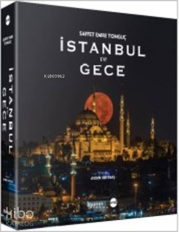  İstanbul ve Gece | Saffet Emre Tonguç | Aydın Sertbaş | Boyut Yayın Grubu | 9789752311954 | 