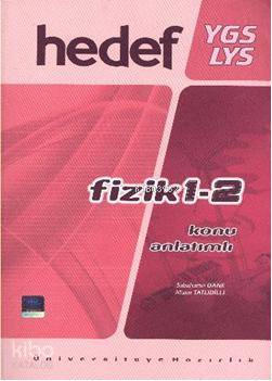 YGS - LYS Fizik 1-2 Konu Anlatımlı