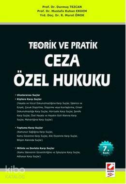  Teorik ve Pratik Ceza Özel Hukuku | Teorik ve Pratik Ceza Özel Hukuku | Durmuş Tezcan | Mustafa Ruhan Erdem | Rıfat Murat Önok | Durmuş TezcanMustafa Ruhan ErdemRıfat Murat Önok | Seçkin Yayıncılık | 9789750213687 