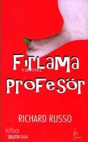  Fırlama Profesör | Richard Russo | Fezal Gülfidan | Galata Yayınları | 9789753224093 | 