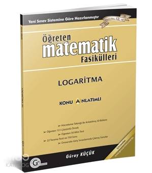  Gür Yayınları Öğreten Matematik Fasikülleri Logaritma Gür | Güray Küçük | Gür Yayınları | 9786054546015 | 