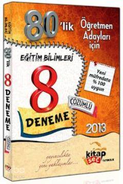 KPSS Eğitim Bilimleri 80 lik 8 Çözümlü Deneme