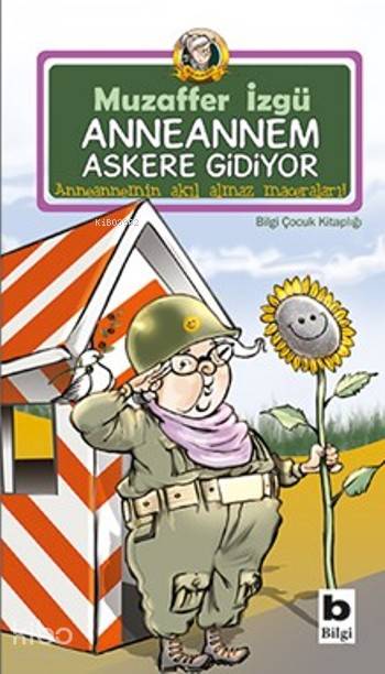 Anneannem Askere Gidiyor