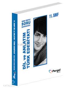 11.Sınıf Dil Anlatım ve Türk Edebiyatı; Kazanım Merkezli