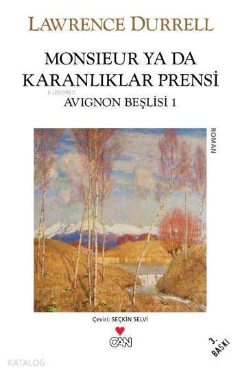  Monsieur Ya Da Karanlıklar Prensi | Lawrence Durrell | Seçkin Selvi | Can Yayınları | 9789755104416 | 
