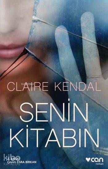  Senin Kitabın | Claire Kendal | Esra Birkan | Can Yayınları | 9789750722219 | 