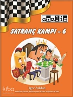 Satranç Kampı 6; Seviyesi: Yeni Başlayanlar