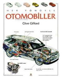  Her Yönüyle Otomobiller | Clive Gifford | Ergin Tönük | Tübitak | 9789754031317 | 