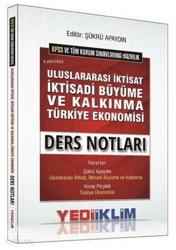 KPSS A Grubu Uluslararası İktisat İktisadi Büyüme ve Kalkınma Türkiye Ekonomisi Ders Notları 2016