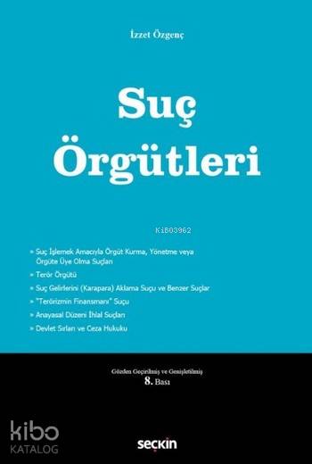  Suç Örgütleri | Suç Örgütleri | İzzet Özgenç | Seçkin Yayıncılık | 9789750242052 