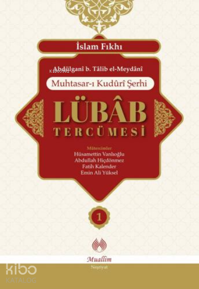  Lübab Tercümesi 2 Cilt Takım | Lübab Tercümesi 2 Cilt Takım | İsmail Çelik | Ahmet Polat Çakmak | İlyas Kaplan | Abdülgani b Talib el Meydani | Muallim Neşriyat | 9786054709564 