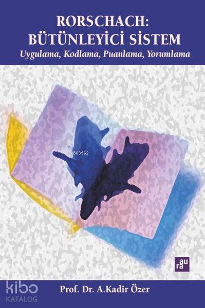 Rorschach Bütünleyici Sistem | A Kadir Özer | Aura Kitapları | 9786051033808 | 