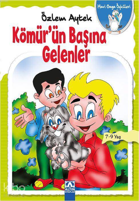  Kömürün Başına Gelenler Mavi Gaga Öyküler | Özlem Aytek | Altın Kitaplar | 9789752124202 | 