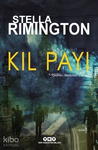  Kıl Payı | Stella Rimington | Mehmet Gürsel | Gökçe Gündüç | Yapı Kredi Yayınları ( YKY ) | 9789750845475 | 