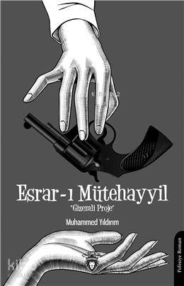  EsrarI Mütehayyil | Muhammed Yıldırım | Dorlion Yayınevi | 9786052498422 | 