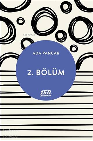 2 Bölüm | Ahmet Güntan | Ada Pancar | 160 Kilometre Yayınevi | 9786052139295 | 