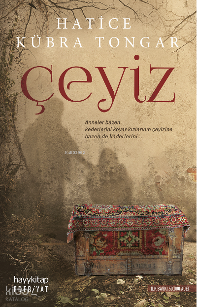  Çeyiz | Çeyiz | Hatice Kübra Tongar | Hayy Kitap | 9786258222029 