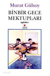  Binbir Gece Mektupları | Murat Gülsoy | Can Yayınları | 9789750702921 | 