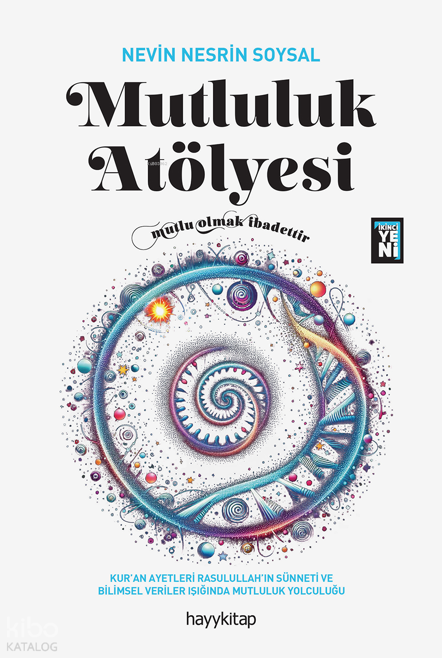  Mutluluk Atölyesi | Mutluluk Atölyesi | Nevin Nesrin Soysal | Hayy Kitap | 9786052214152 