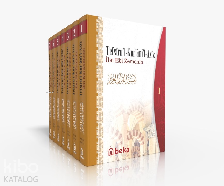  İbn Ebi Zemenin Tefsiri Tefsirul Kuranil Aziz 7 Cilt Takım | İbn Ebi Zemenin Tefsiri Tefsirul Kuranil Aziz 7 Cilt Takım | İbn Ebî Zemenîn | İshak Doğan | Beka Yayınları | 9786256145559 