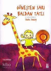  Güneşten Sarı Baldan Tatlı | Simla Sunay | Hayy Kitap | 9789759059224 | 