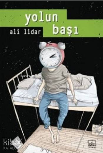  Yolun Başı | Ali Lidar | Hamdi Akçay | İthaki Yayınları | 9786053755920 | 
