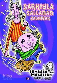  Şarkıyla Sallanan Salıncak | Ahmet Önel | Say Yayınları | 9789754687606 | 