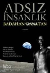  Adsız İnsanlık | Adsız İnsanlık | Badahan Canatan | Cinius Yayınları | 9786054177523 