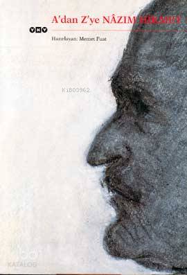  Adan Zye Nâzım Hikmet | Memet Fuat | Selahattin Özpalabıyıklar | Banu KaşıkçıYeşim Balaban | Yapı Kredi Yayınları ( YKY ) | 9789750804961 | 