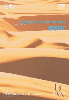  Gezginler İçin Unutulmaz Şeyler | Steven WatkinsClare Jones | Seçkin Selvi | Steve Watkins | Clare Jones | Boyut Yayın Grubu | 9789752306103 | 