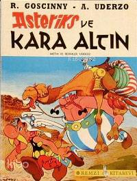  Asteriks ve Kara Altın | Asteriks ve Kara Altın | Albert Uderzo | Ömer Erduran | Remzi Kitabevi | 9789751405227 