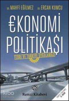  Ekonomi Politikası | Ekonomi Politikası | Ercan Kumcu | Mahfi Eğilmez | Ercan KumcuMahfi Eğilmez | Remzi Kitabevi | 9789751414304 