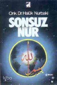  Sonsuz Nur | Haluk Nurbaki | Damla Yayınevi | 9789753810210 | 